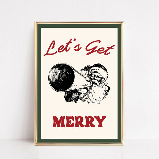 Let's Get Merry Santa | Christmas Art