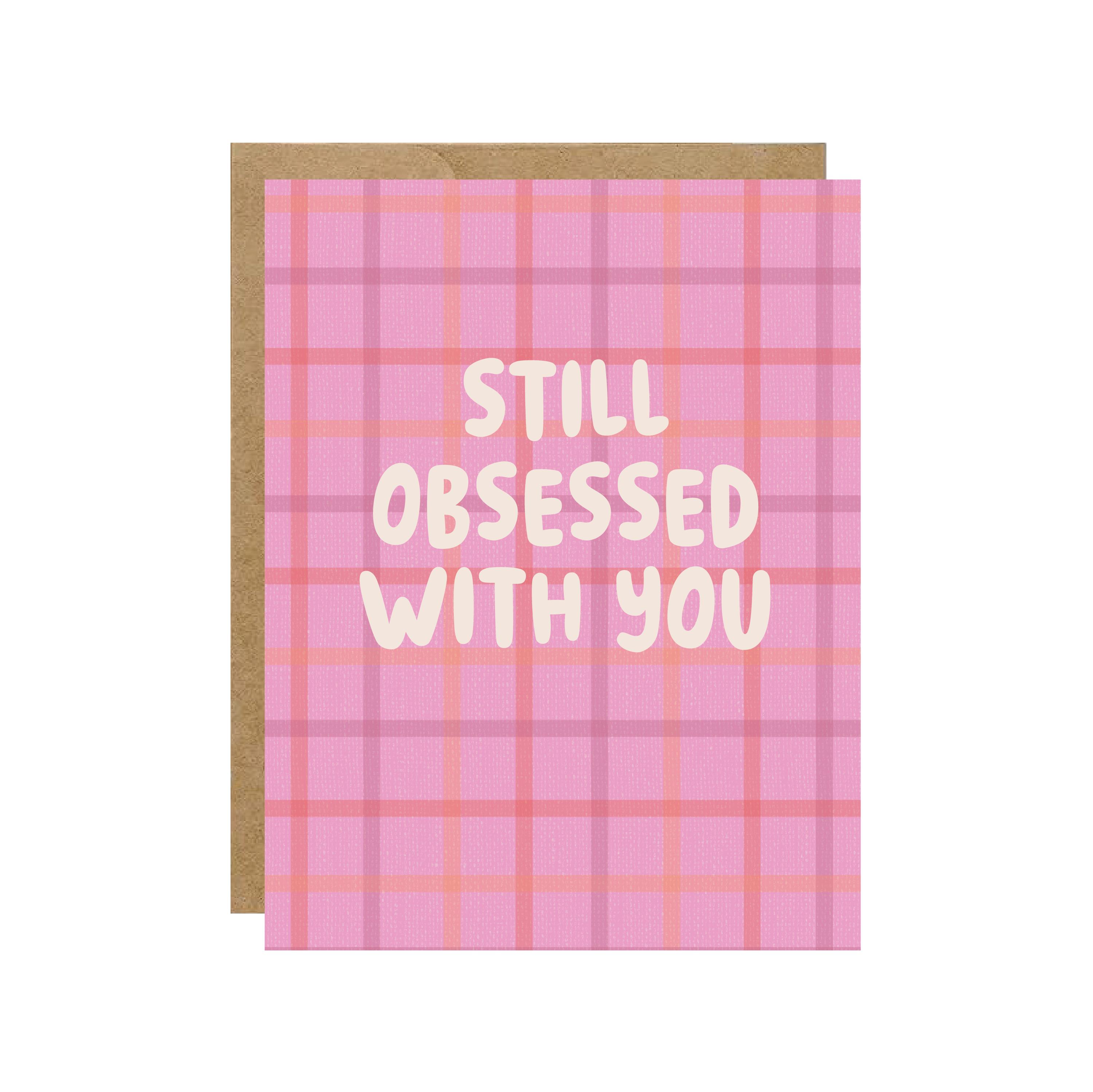 Still Obsessed With You - Love Card
