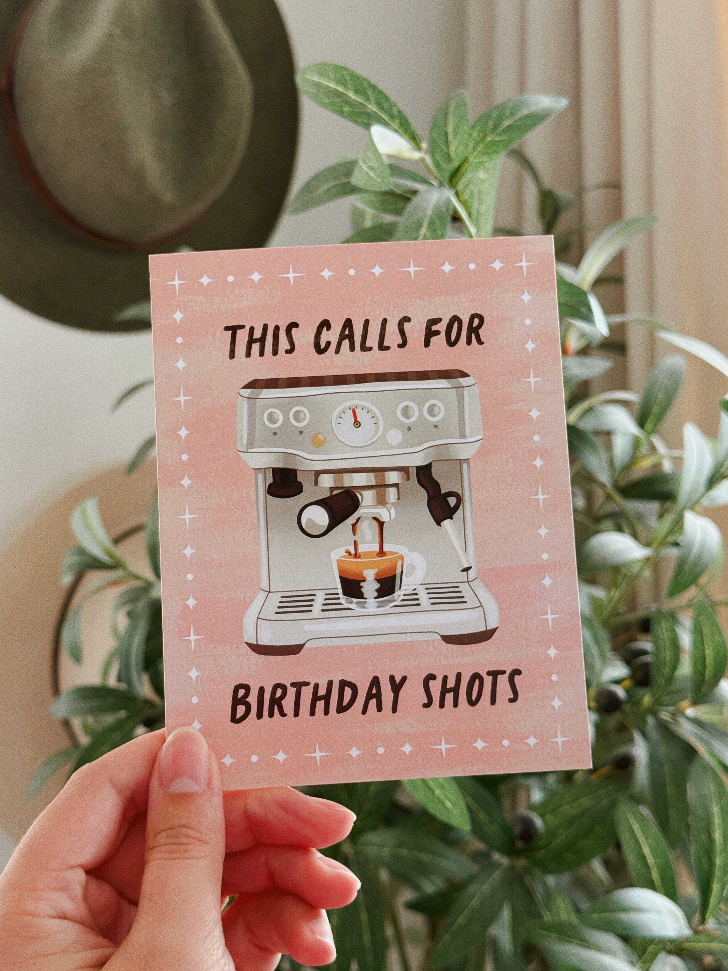 This Calls For Birthday Shots Card