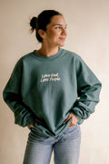 Love God Love People Crewneck