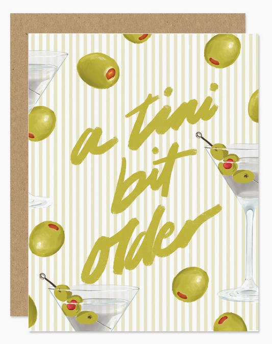 A Tini Bit Older Birthday Card