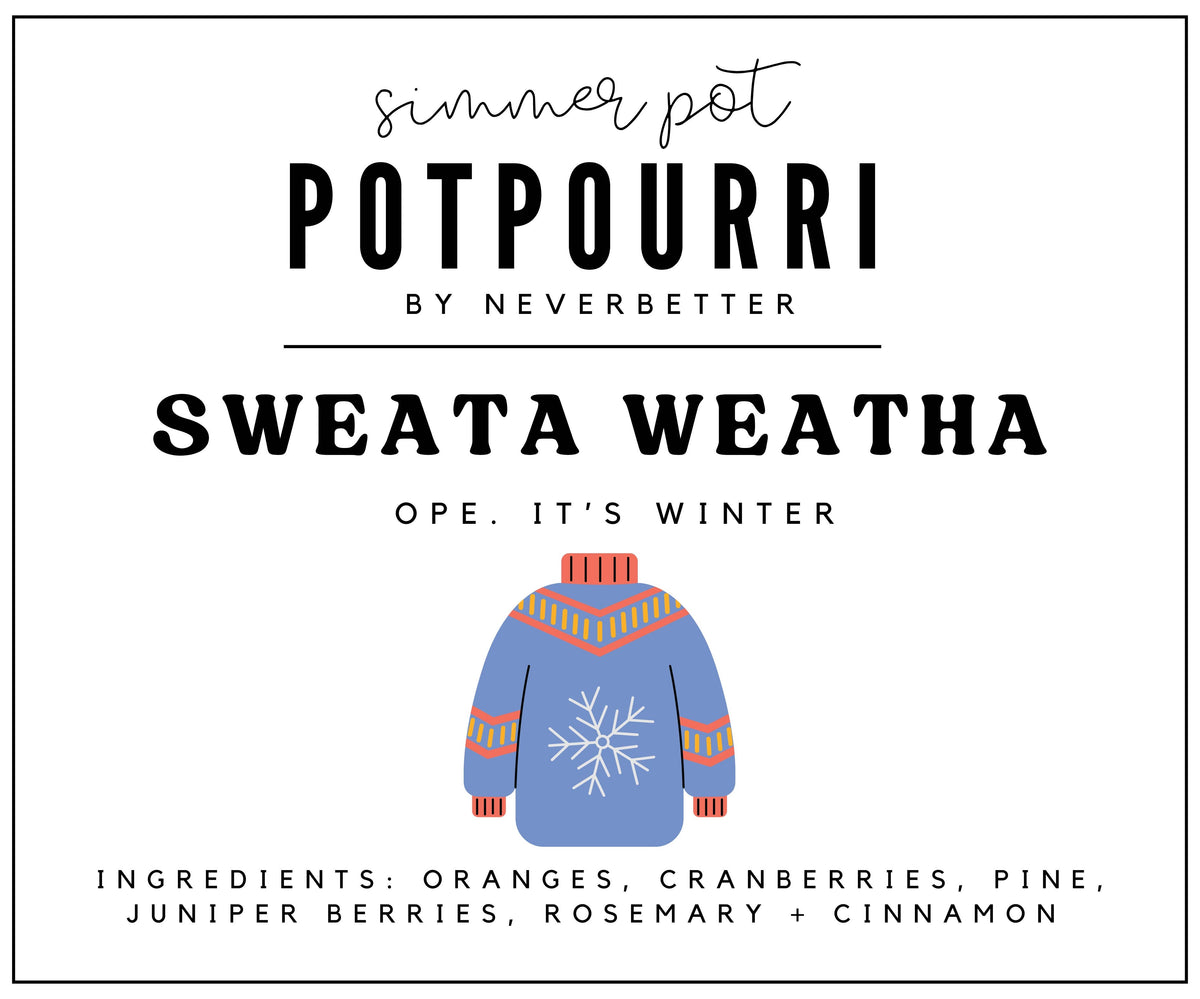 Sweata Weatha Winter Simmer Pot Potpourri