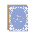 One in a Million Mom - Floral Card