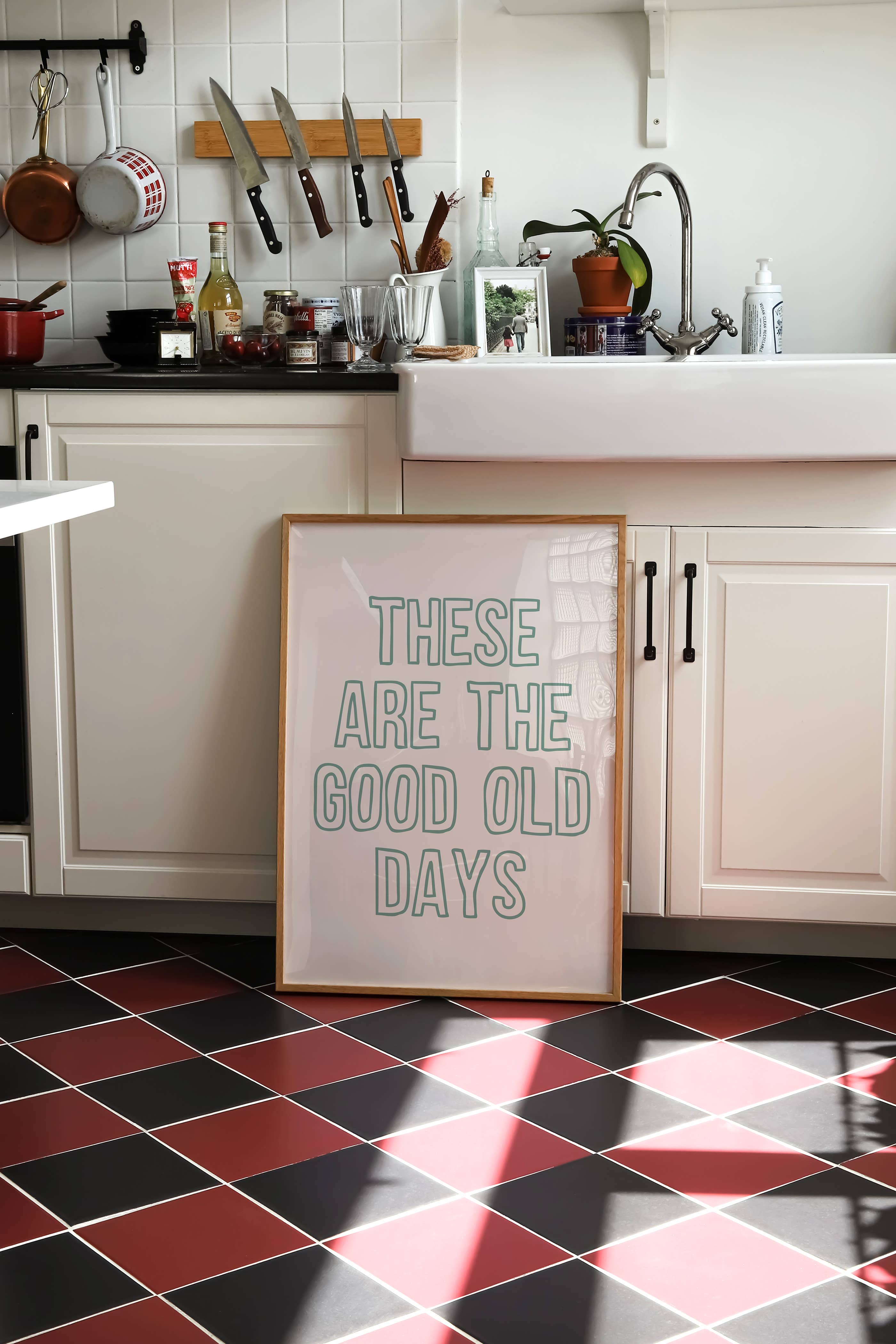 These Are The Good Old Days Wall Art