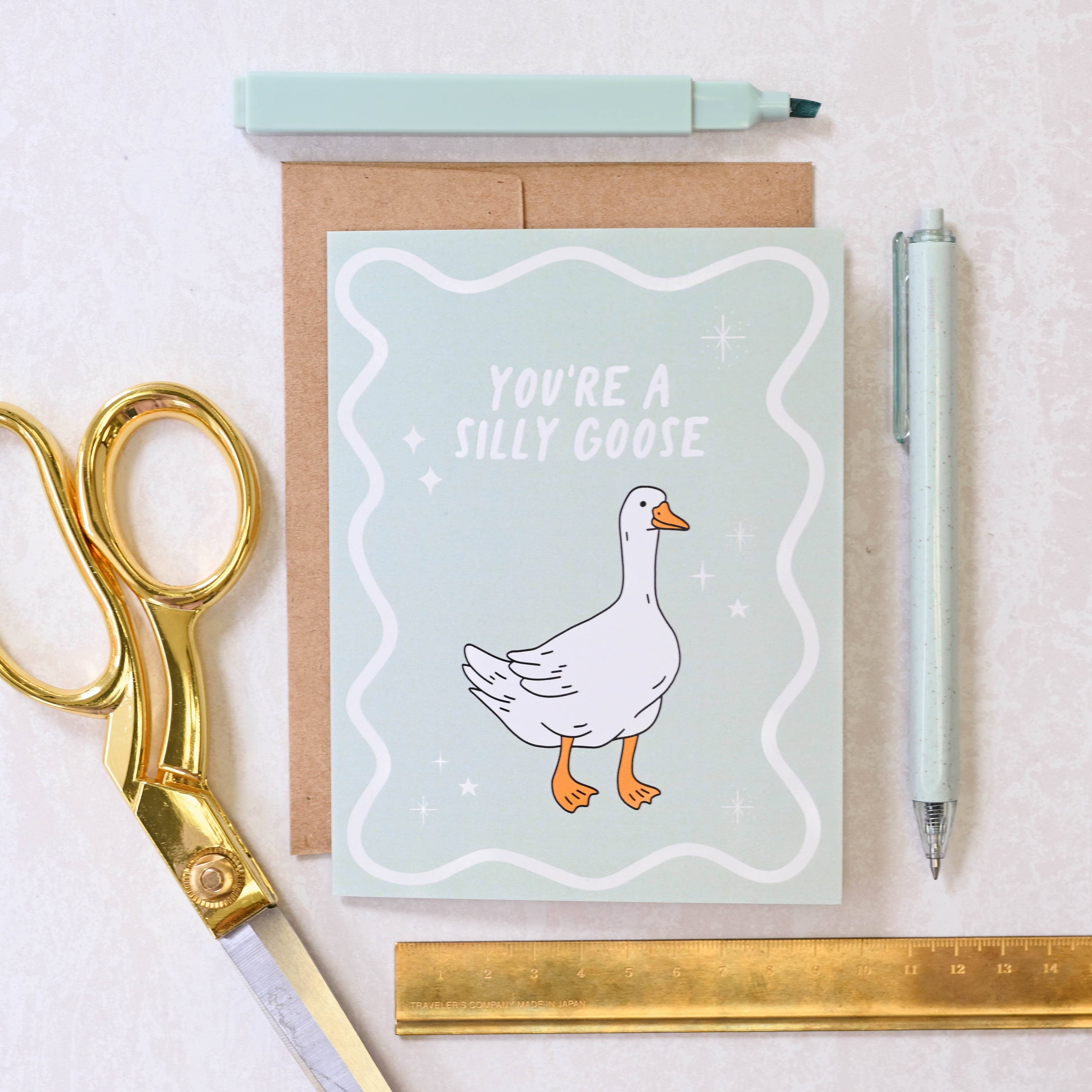 You're A Silly Goose Card